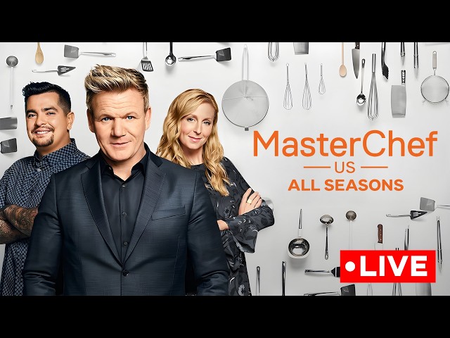 🔴LIVE - MasterChef Global All Seasons 24/7 Live Stream | Watch Now! #livestream