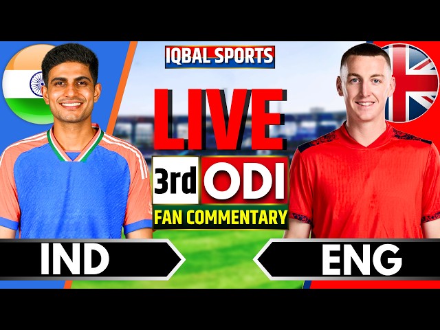 🔴India vs England, 3rd ODI Fan Commentary | Live Cricket Match Today | IND vs ENG | Iqbal Sports