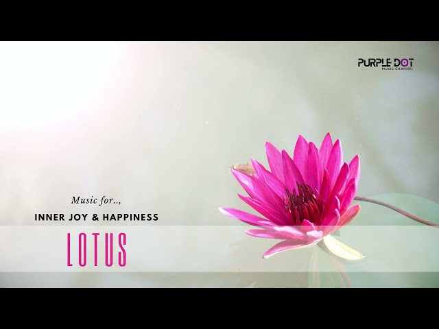 LOTUS MUSIC FOR INNER JOY.