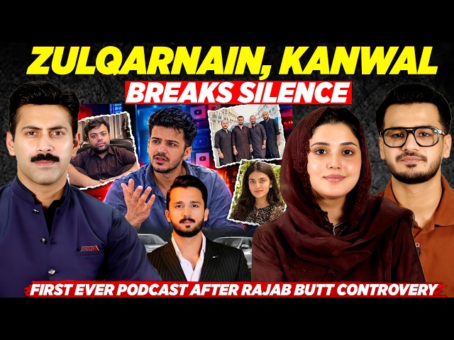 Kanwal Aftab & Zulqarnain Break Silence! Rajab Butt, Marriage, Money & Controversies | Full Podcast
