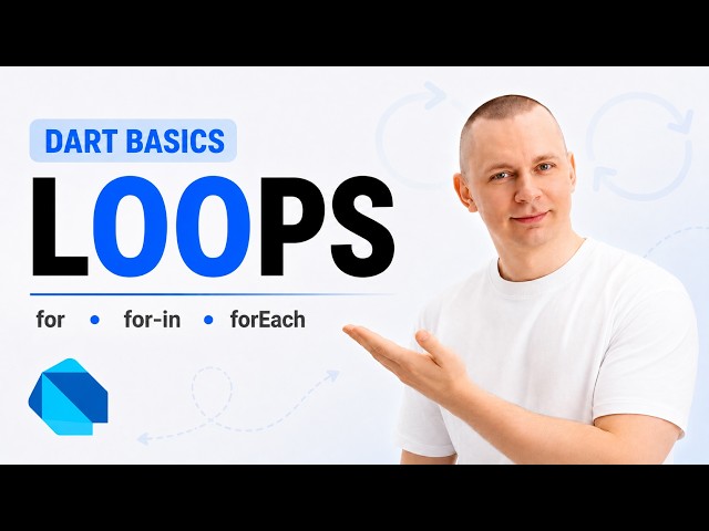 Dart Basics | Loops | for , for in , forEach