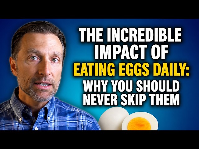 The Incredible Impact of Eating Eggs Daily – Dr. Berg's Top Reasons for Doing It