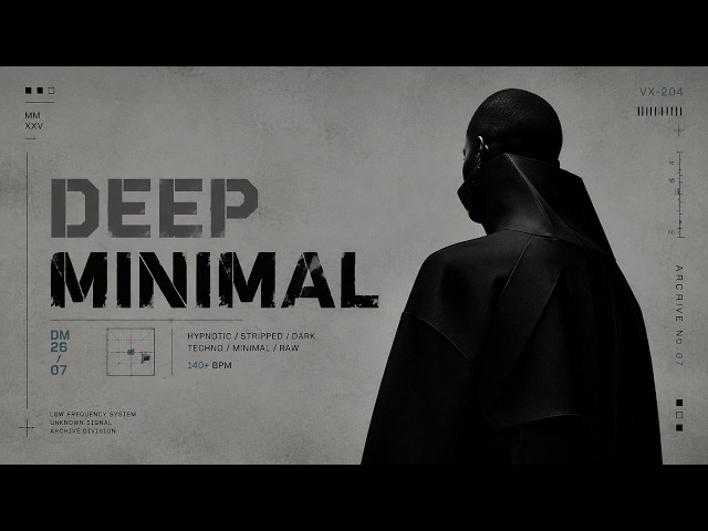 Deep Minimal Archive 🌑 | Dark Frequencies & Underground Signals