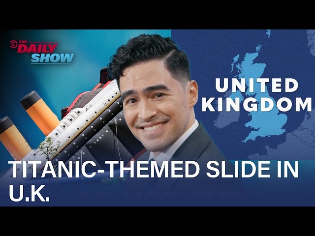 U.K.'s Titanic-Themed Slide & Hitler's Reused Birthplace Are So Not Our Problem! | The Daily Show