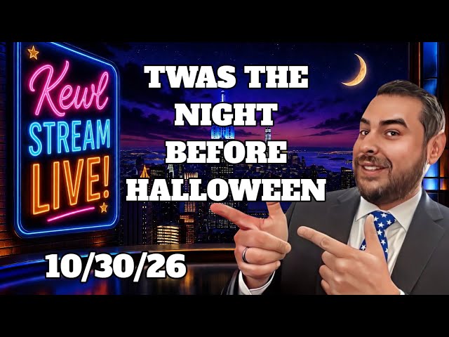 Kewl Stream Live! 10/30/26: Twas the Night Before Halloween