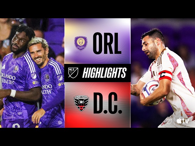 Orlando City vs. D.C. United | Full Match Highlights | Griezmann Brace!