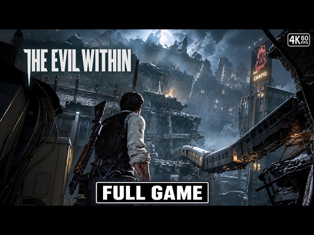 THE EVIL WITHIN Gameplay Walkthrough FULL GAME [4K 60FPS] - No Commentary