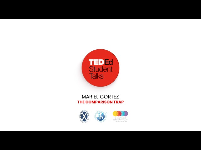 The comparison trap | TED-Ed Students Talks 2025 | Mariel Cortez
