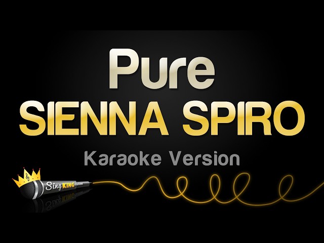 SIENNA SPIRO - Pure (Karaoke Version)