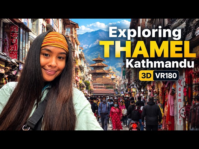 IMMERSIVE THAMEL 3D KATHMANDU Nepal 8K VR180 60FPS