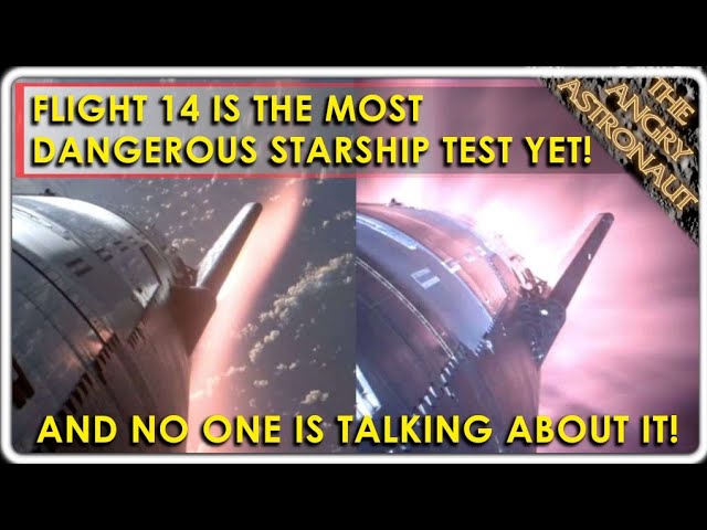The most DANGEROUS Starship flight yet!  Flight 14 preview!