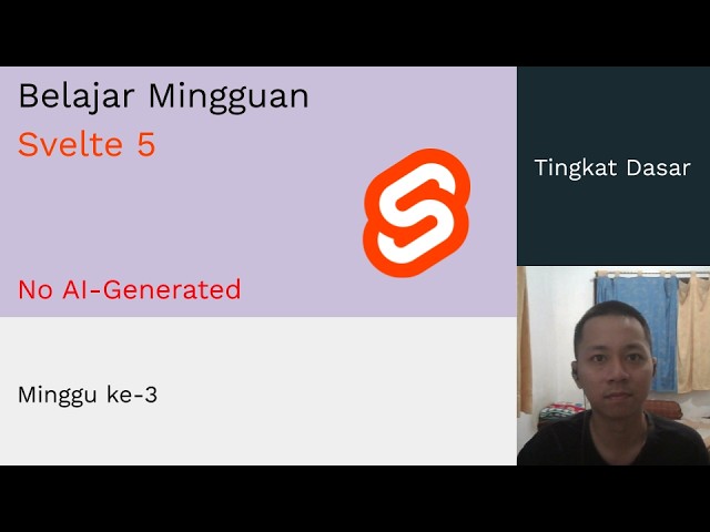 Belajar Svelte 5 Dasar | Week 3 | Props | No AI-Generated
