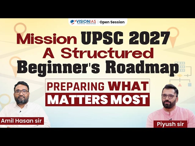 Open Session I Mission UPSC 2027 I A Structured Beginner's Roadmap | PREPARING WHAT MATTERS MOST