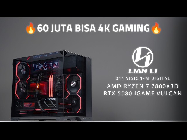 RAKIT PC BUAT GAMING 4K RATA KANAN | Ryzen 7 7800X3D + RTX 5080 - LIAN LI O11 VISION-M Digital Black