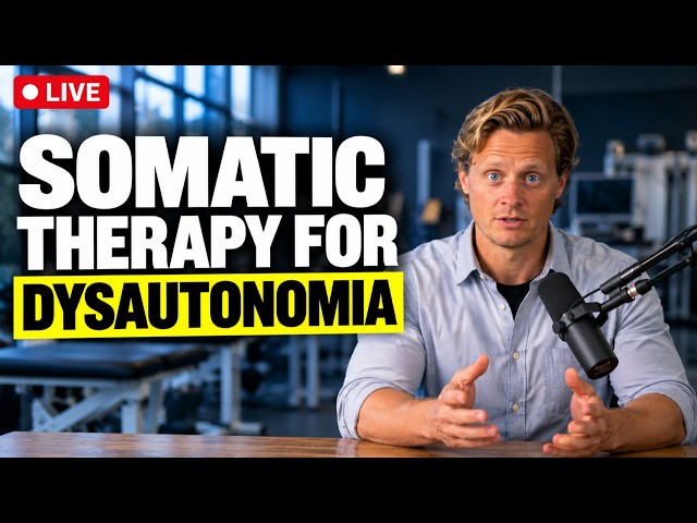 Somatic Therapy for Dysautonomia