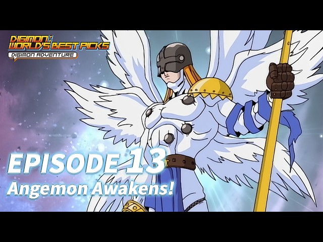 DIGIMON ADVENTURE : Angemon Awakens!  (Episode 13)