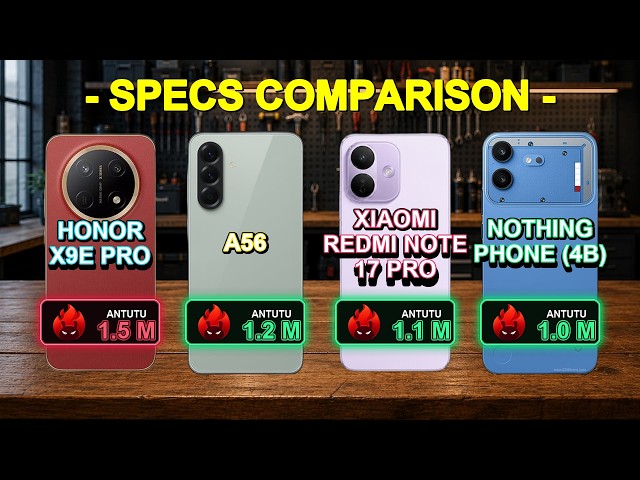 Honor X9e Pro vs Samsung Galaxy A56 vs Xiaomi Redmi Note 17 Pro vs Nothing Phone (4b)
