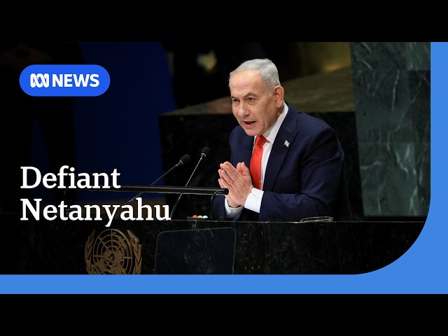 Defiant Netanyahu defends Israel's 'most moral army' at UN | ABC NEWS