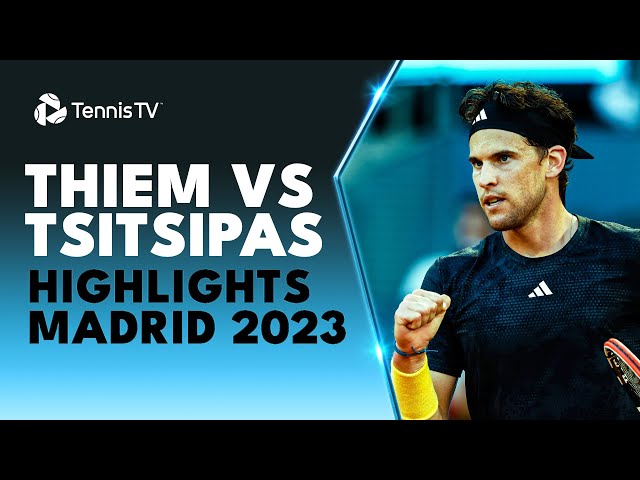 Dominic Thiem vs Stefanos Tsitsipas EPIC! | Madrid 2023 Highlights