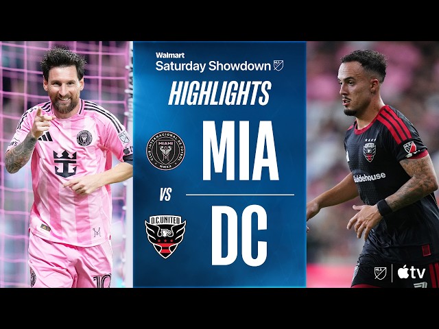 Inter Miami CF vs. D.C. United | Full Match Highlights | Saturday Showdown, Messi Brace!