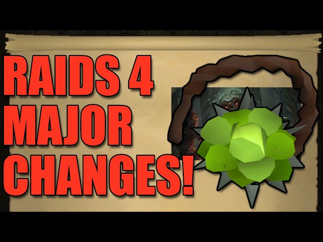 RAIDS 4 MAJOR CHANGES AND BUG FIXES (OSRS)