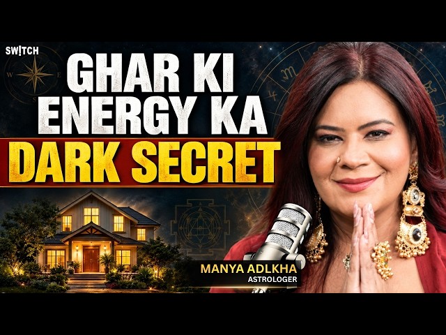 Ghar Ki Energy Ka Raaz Kya Hai? Vastu Decoded | Paisa, Relationship & Health Par Asar