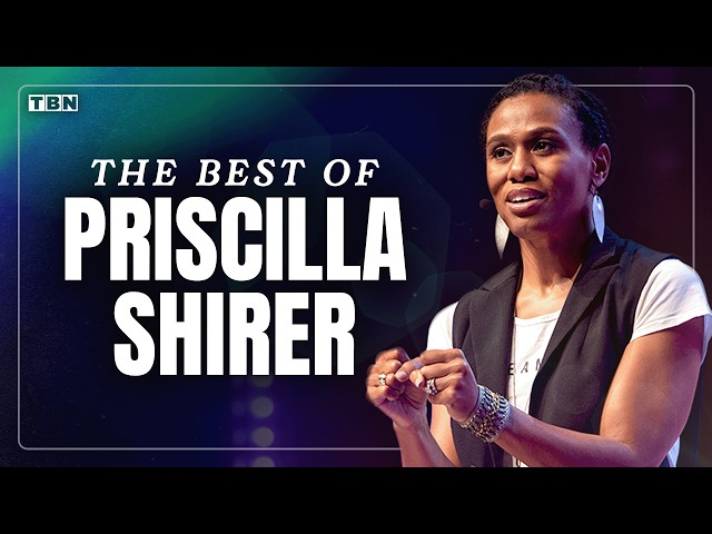 Priscilla Shirer's BEST Sermons on Purpose, Prayer and the Presence of God | TBN