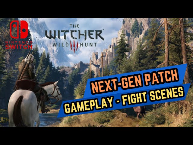 The Witcher 3 Wild Hunt Nintendo Switch Next-Gen Patch | Gameplay | Fight Scenes monsters and humans