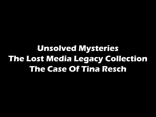 Tina Resch | Proof Of The Supernatural? | Unsolved Mysteries Lost Media