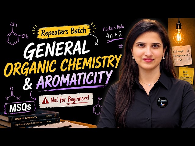 General Organic Chemistry & Aromaticity | CSIR NET Chemical Science Preparation|MSQs|Repeaters Batch