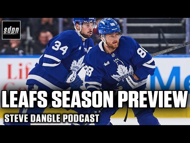 Toronto Maple Leafs 2026-27 NHL Season Preview | The Steve Dangle Podcast