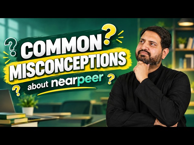 Common Misconceptions About Nearpeer | Facts vs Myths | Nearpeer