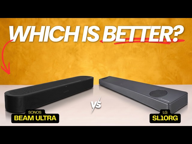 Sonos Beam Ultra vs LG SL10RG – Which Is the Soundbar KING in 2026?
