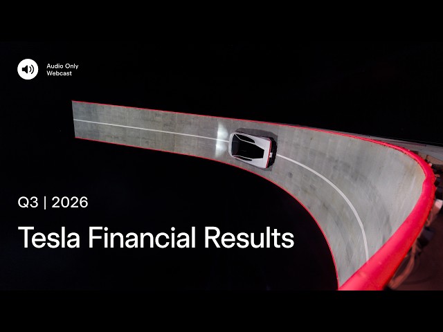 Tesla Q3 2026 Financial Results and Q&A Webcast