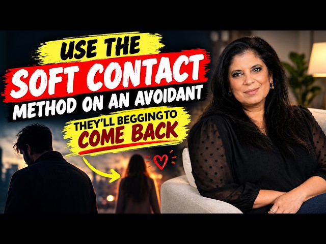 Use the Soft Contact Method on an Avoidant — They'll Be Begging to Come Back
