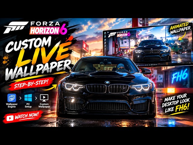How to Create a CUSTOM Forza Horizon 6 LIVE Wallpaper! 🔥 | FH6 Animated Wallpaper