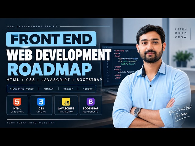 Front End Web Development Complete Roadmap from Scratch 🚀 | HTML, CSS, JavaScript & Bootstrap🔥