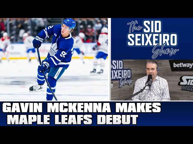 McKenna Makes Maple Leafs Debut | The Sid Seixeiro Show Sep 21