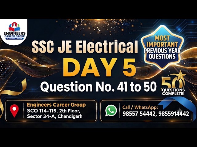SSC JE Electrical PYQs | Day 5 | Most Important Questions (Q.41 to 50) | Engineers Career Group I
