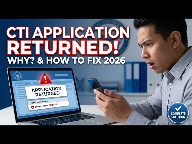 CTI Application Returned Notification 2026 | Reason & How to Fix and Re-Process Application