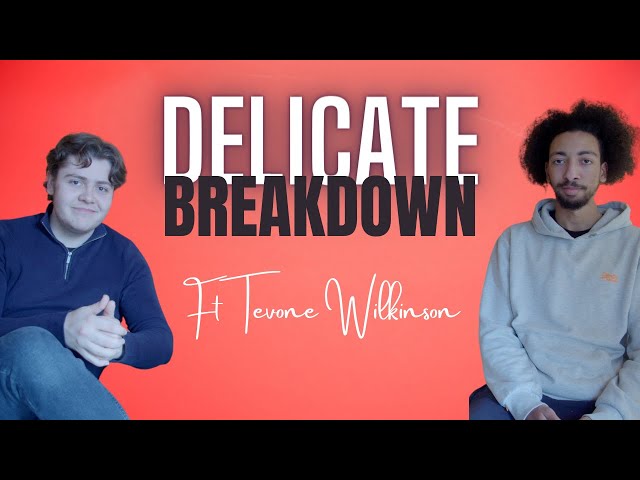 DELICATE Discussion | ft Singer-Songwriter Tevone Wilkinson