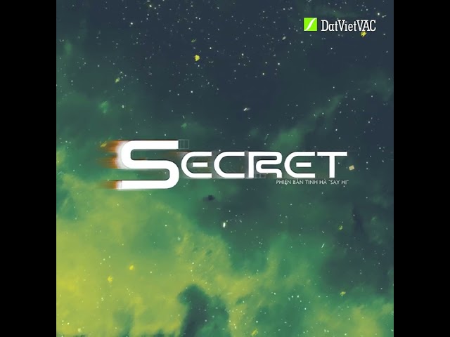 SECRET | TINH HÀ SAY HI | OFFICIAL VISUALIZER
