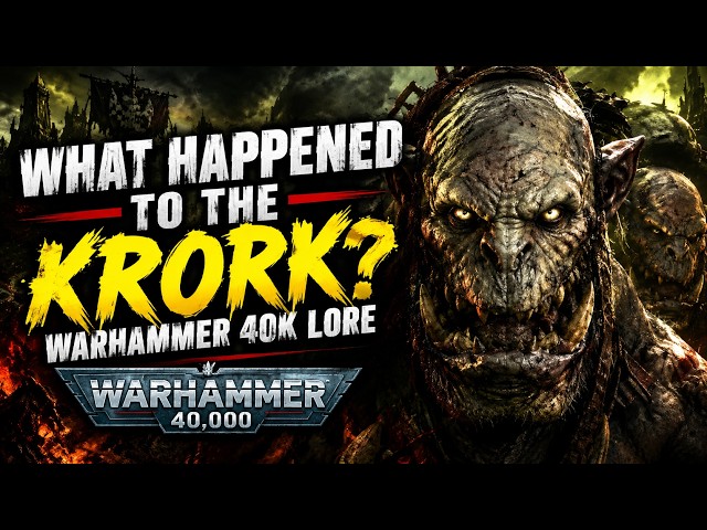 What Happened to the Krork? | Warhammer 40K Lore