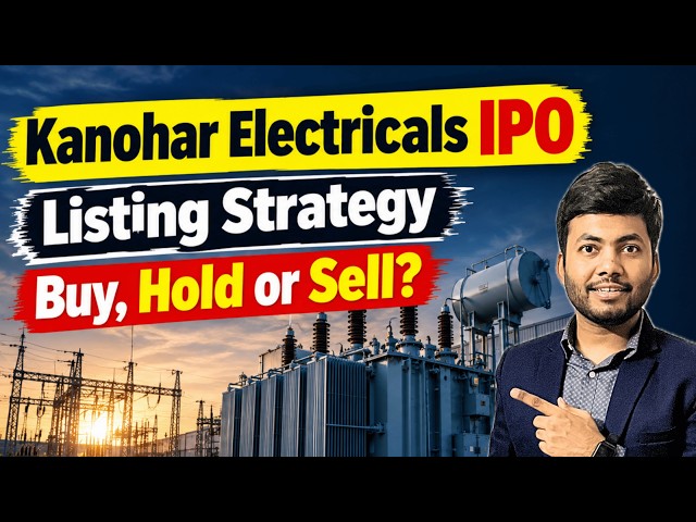 Kanohar Electricals IPO Listing Strategy | Pre Open Buy, Hold or Sell? | Latest IPO GMP