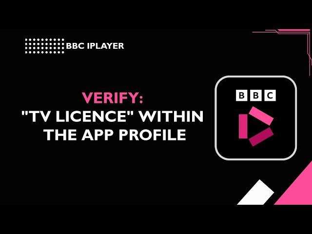 BBC iPlayer  How to verify your TV Licence within the app profile