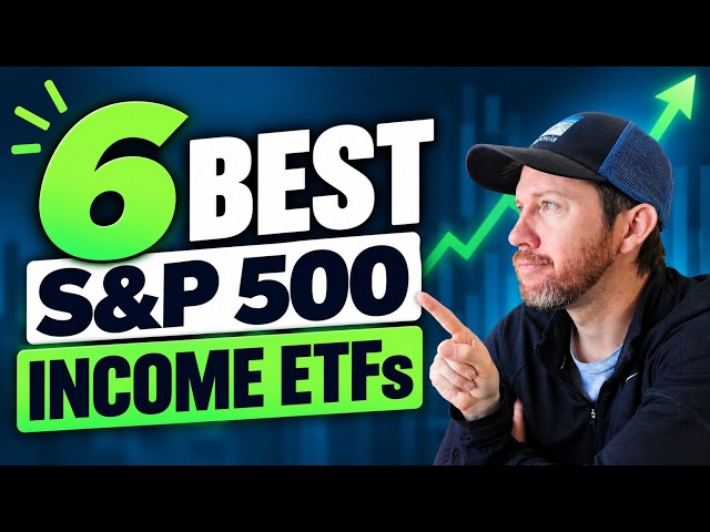 The 6 Best S&P 500 Income ETFs For 2026