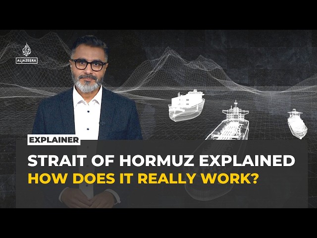 How the Strait of Hormuz works and why it matters to global oil supplies