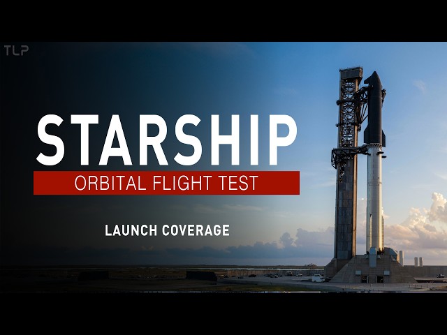 LIVE! Watch SpaceX Send Starship To Orbit For First Time