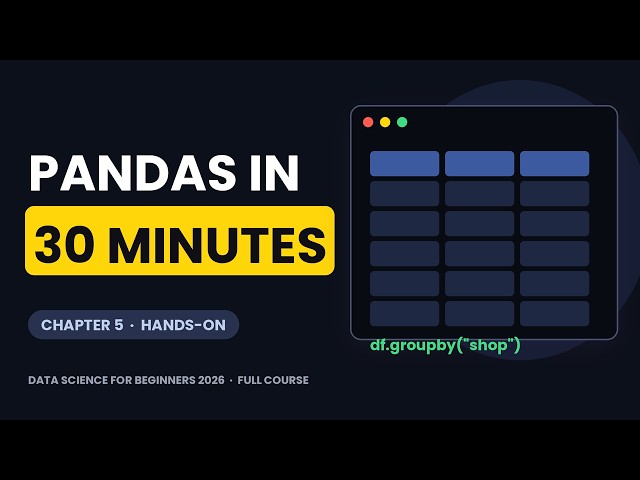 Pandas Tutorial for Beginners: DataFrames, Filtering & GroupBy | Data Science Course (5/18)