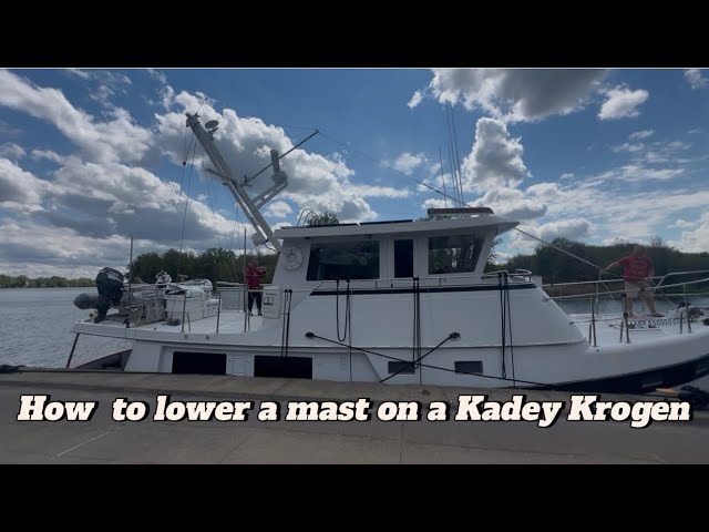 Raising & Lowering a Trawler Mast the EASY Way  May20, 2026